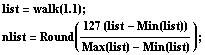 list = walk(1.1) ; nlist = Round((127 (list - Min(list)))/(Max(list) - Min(list))) ; 