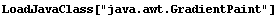 LoadJavaClass["java.awt.GradientPaint"]