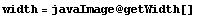 width = javaImage @ getWidth[]