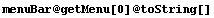 menuBar @ getMenu[0] @ toString[]