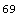 69