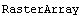 RasterArray