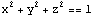 x^2 + y^2 + z^2 == 1