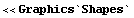 << Graphics`Shapes`