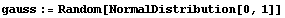 gauss := Random[NormalDistribution[0, 1]]