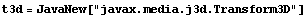 t3d = JavaNew["javax.media.j3d.Transform3D"]