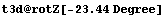t3d @ rotZ[-23.44 Degree]